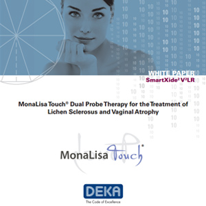MonaLisa Touch® Dual Probe Therapy for the Treatment of Lichen Sclerosus and Vaginal Atrophy 